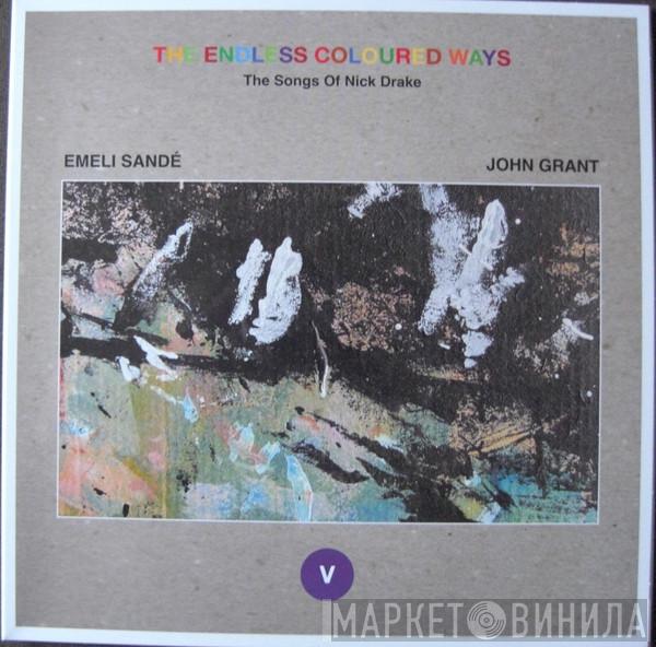 Emeli Sandé, John Grant - The Endless Coloured Ways: The Songs Of Nick Drake (V)