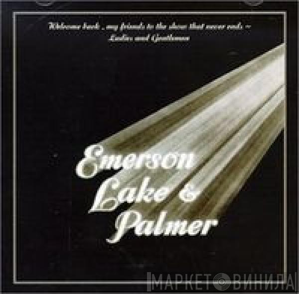 Emerson, Lake & Palmer - Welcome Back My Friends To The Show That Never Ends - Ladies And Gentlemen