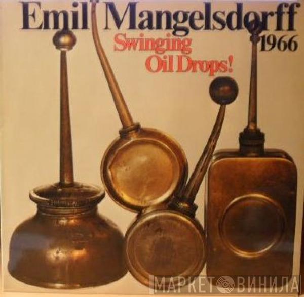 Emil Mangelsdorff - Swinging Oil Drops!