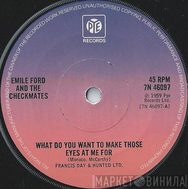 Emile Ford & The Checkmates - What Do You Want To Make Those Eyes At Me For / On A Slow Boat To China