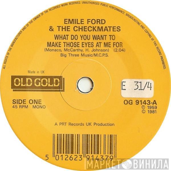 Emile Ford & The Checkmates - What Do You Want To Make Those Eyes At Me For / Slow Boat To China