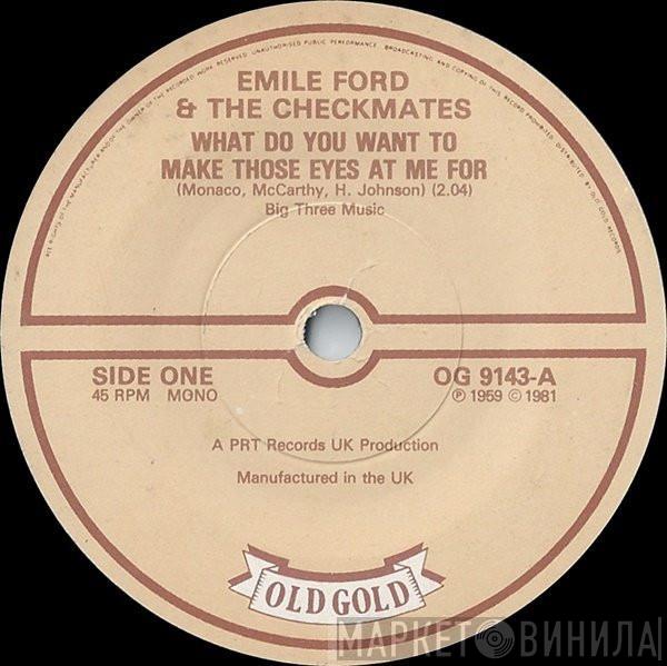 Emile Ford & The Checkmates - What Do You Want To Make Those Eyes At Me For / Slow Boat To China