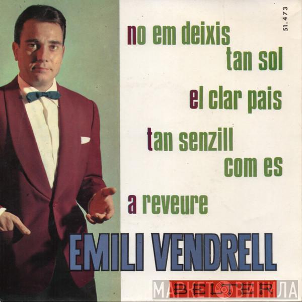 Emili Vendrell I Coutier - No Em Deixis Tan Sol