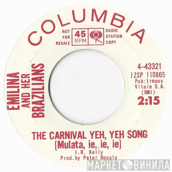 Emilina and her Brazilians - The Carnival Yeh, Yeh Song (Mulata, Ie, Ie, Ie)