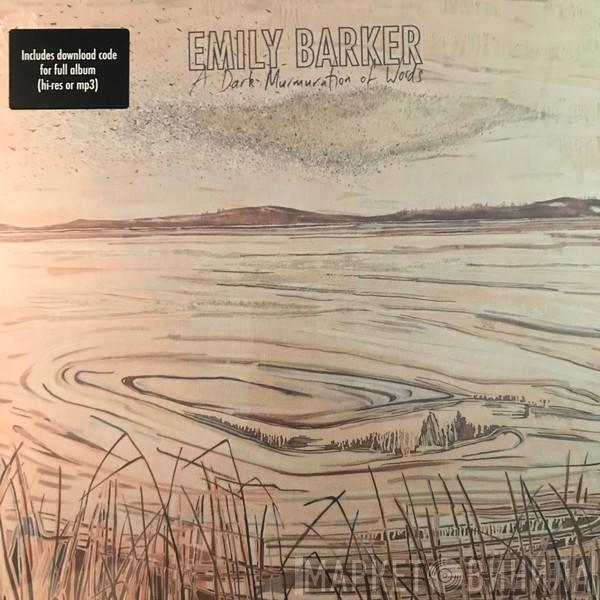 Emily Barker - A Dark Murmuration Of Words