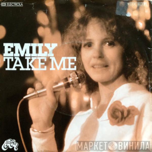 Emily  - Take Me