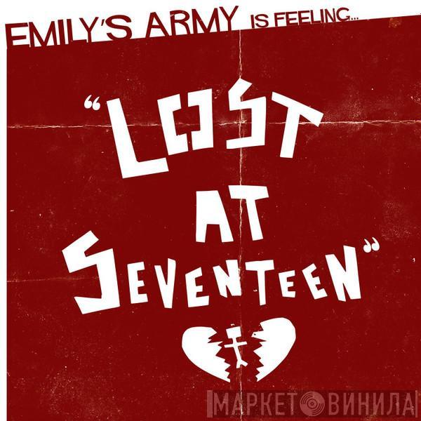 Emily's Army - Lost At Seventeen