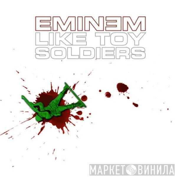 Eminem - Like Toy Soldiers