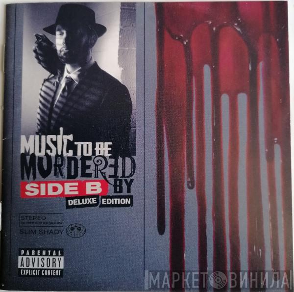 Eminem, Slim Shady - Music To Be Murdered By (Side B)