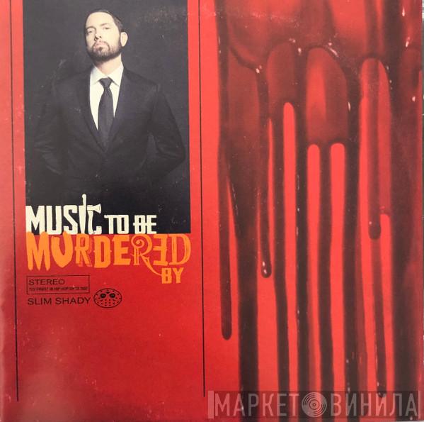 Eminem, Slim Shady - Music To Be Murdered By
