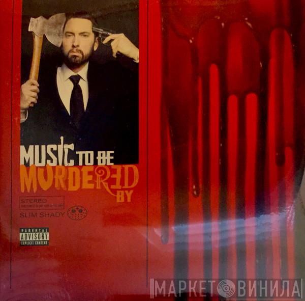 , Eminem  Slim Shady  - Music To Be Murdered By
