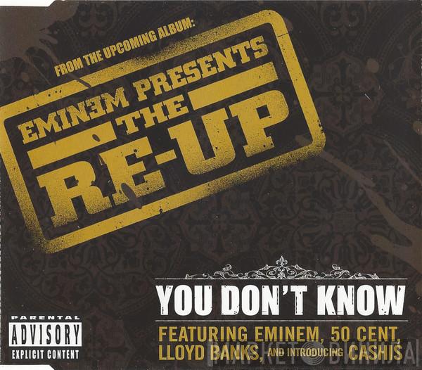 Eminem - The Re-Up (You Don't Know)