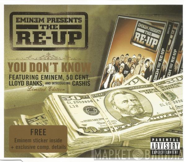 Eminem - The Re-Up (You Don't Know)
