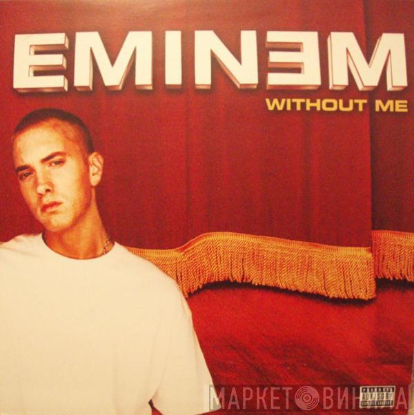 Eminem - Without Me