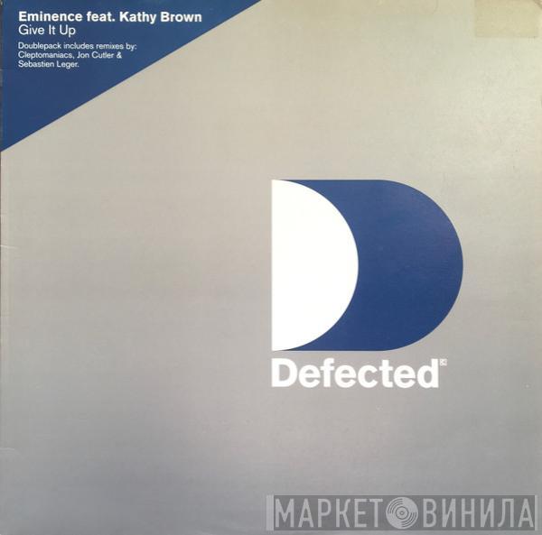 Eminence, Kathy Brown - Give It Up