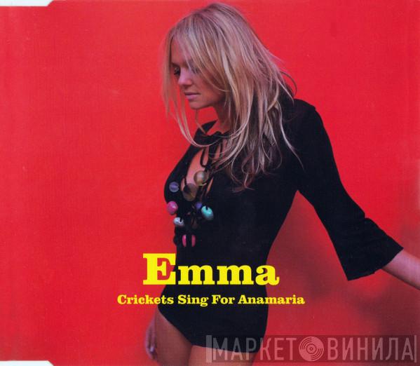 Emma Bunton - Crickets Sing For Anamaria
