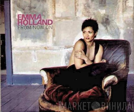 Emma Holland - From Now On