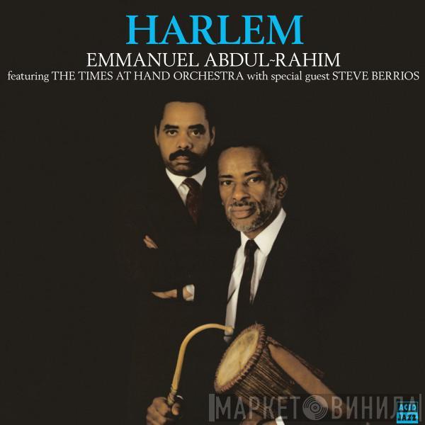 Emmanuel Abdul-Rahim, The Times At Hand Orchestra, Steve Berrios - Harlem