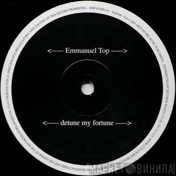 Emmanuel Top - Detune My Fortune / Binary Society