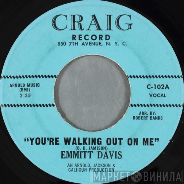 Emmitt Davis, Emmitt Davis' Big Band - You're Walking Out On Me