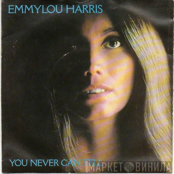 Emmylou Harris - (You Never Can Tell) C'est La Vie