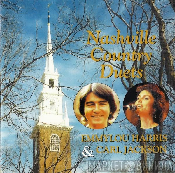 Emmylou Harris, Carl Jackson - Nashville Country Duets