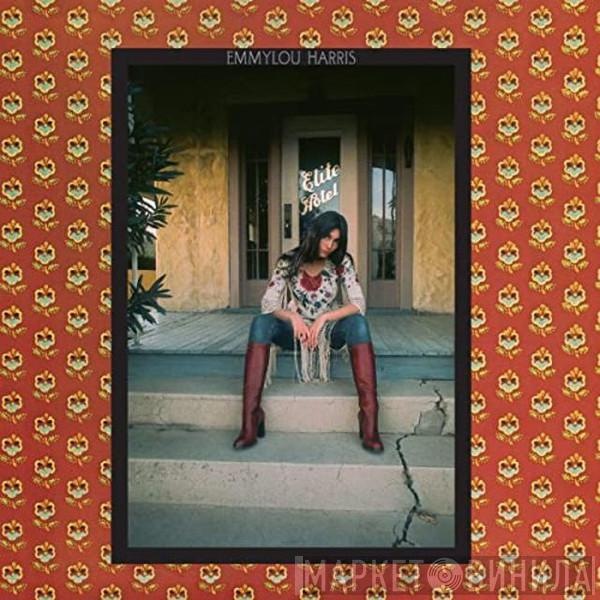  Emmylou Harris  - Elite Hotel