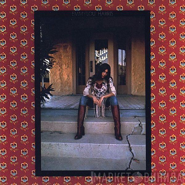  Emmylou Harris  - Elite Hotel