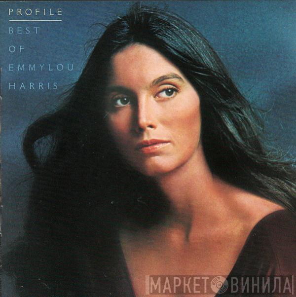  Emmylou Harris  - Profile, Best Of Emmylou Harris