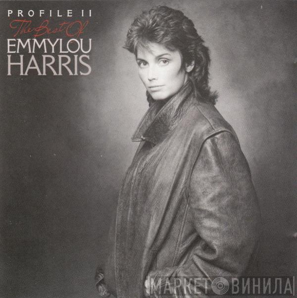 Emmylou Harris - Profile II: The Best Of Emmylou Harris