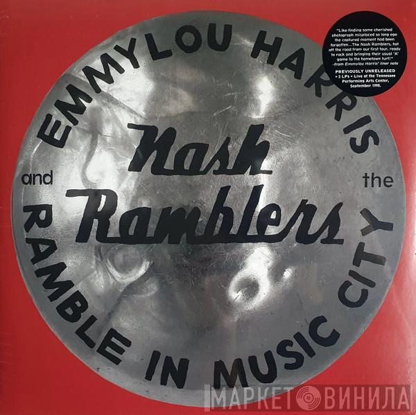 Emmylou Harris, The Nash Ramblers - Ramble In Music City: The Lost Concert