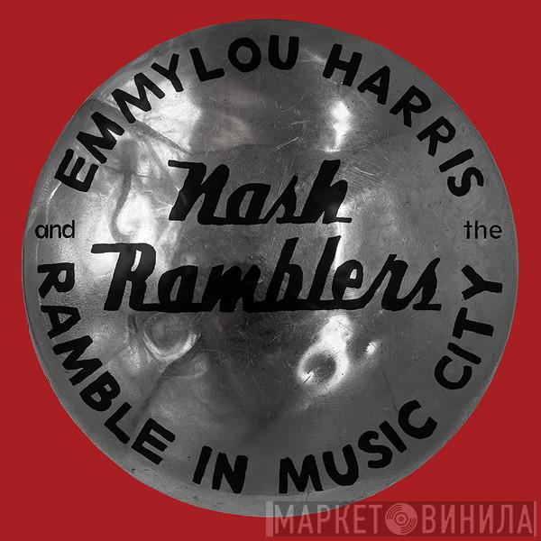 Emmylou Harris, The Nash Ramblers - Ramble In Music City: The Lost Concert