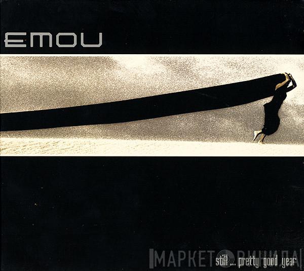 Emou - Still... Pretty Good Year