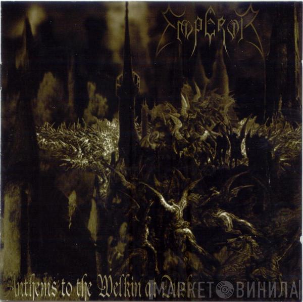  Emperor   - Anthems To The Welkin At Dusk