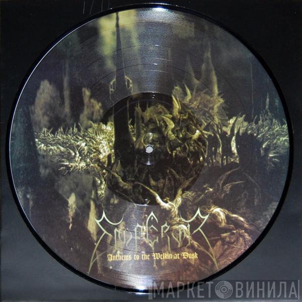  Emperor   - Anthems To The Welkin At Dusk