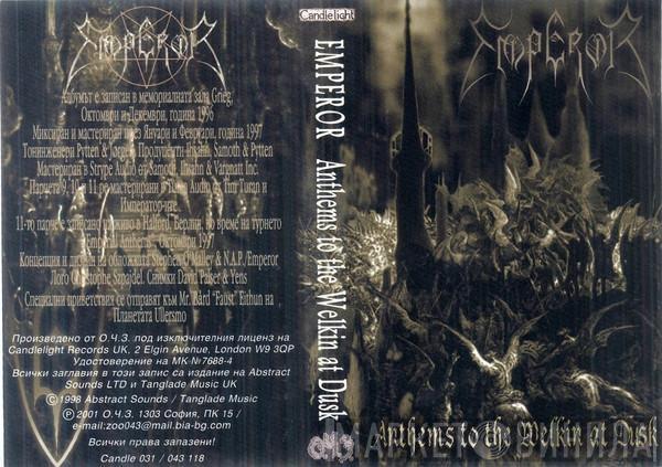  Emperor   - Anthems To The Welkin At Dusk