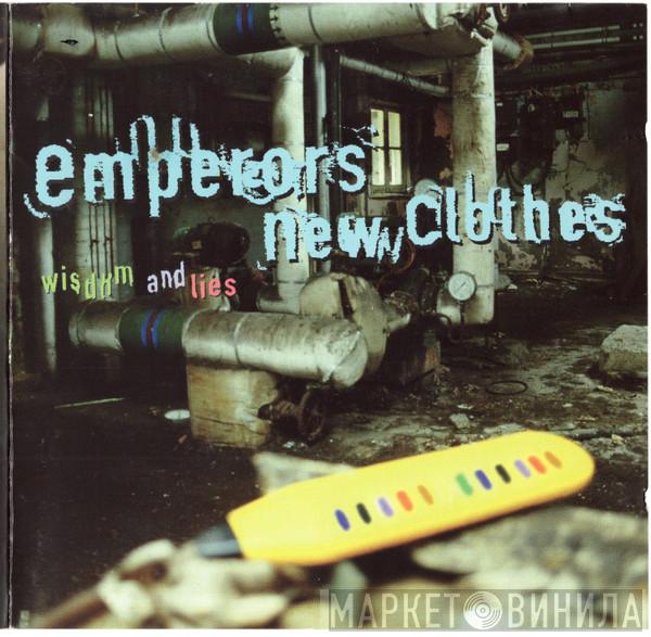 Emperors New Clothes - Wisdom And Lies