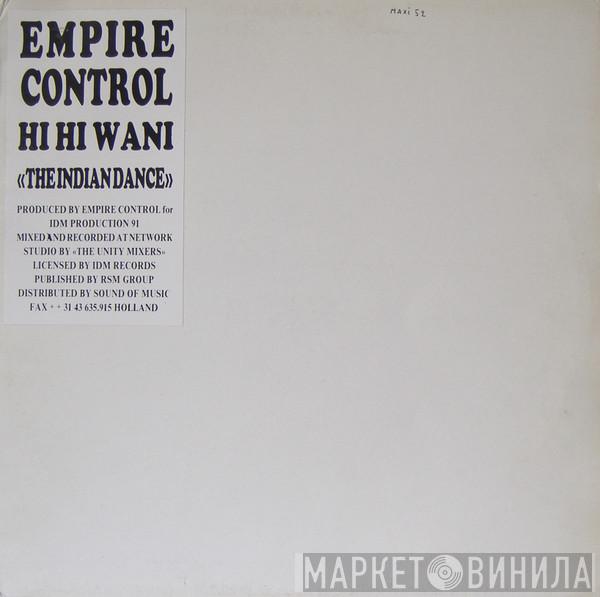  Empire Control  - Hi Hi Wani (The Indian Dance)