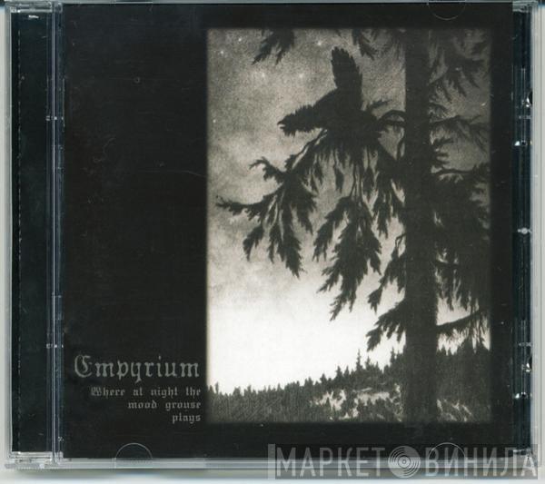 Empyrium - Where At Night The Wood Grouse Plays