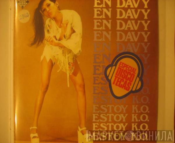 En Davy - Estoy K. O.
