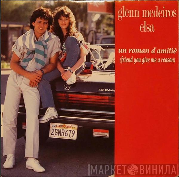 En Duo Avec Glenn Medeiros  Elsa   - Un Roman D'amitié (Friend You Give Me A Reason)