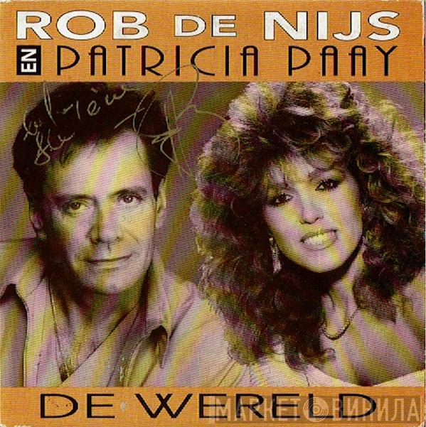 En Rob de Nijs  Patricia Paay  - De Wereld