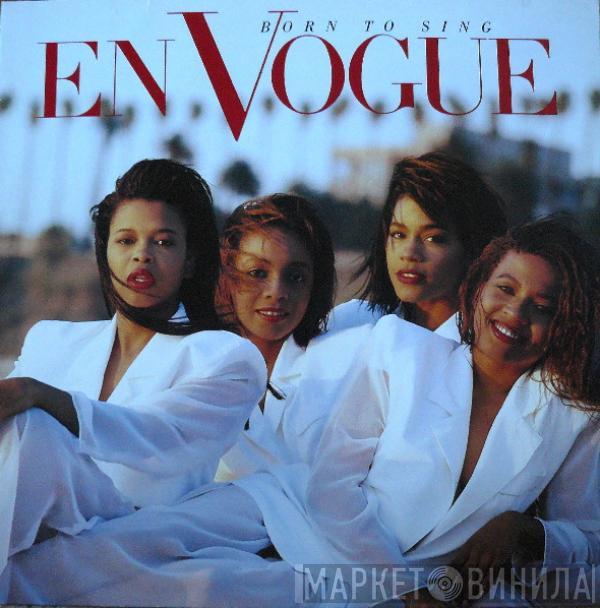 En Vogue - Born To Sing