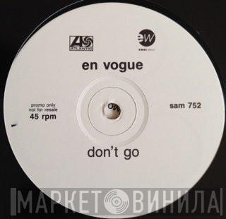 En Vogue - Don't Go