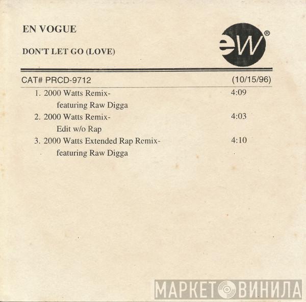  En Vogue  - Don't Let Go (Love) 2000 Watts Remix