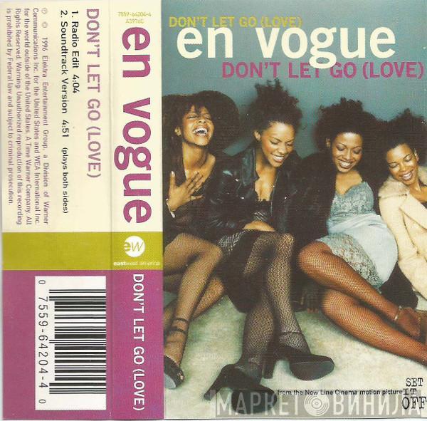  En Vogue  - Don't Let Go (Love)