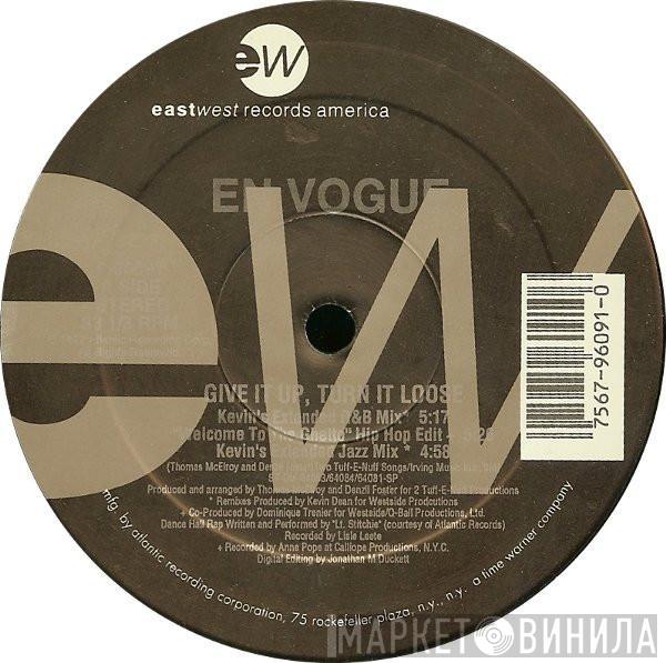 En Vogue - Give It Up, Turn It Loose