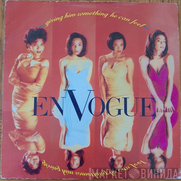  En Vogue  - Giving Him Something He Can Feel