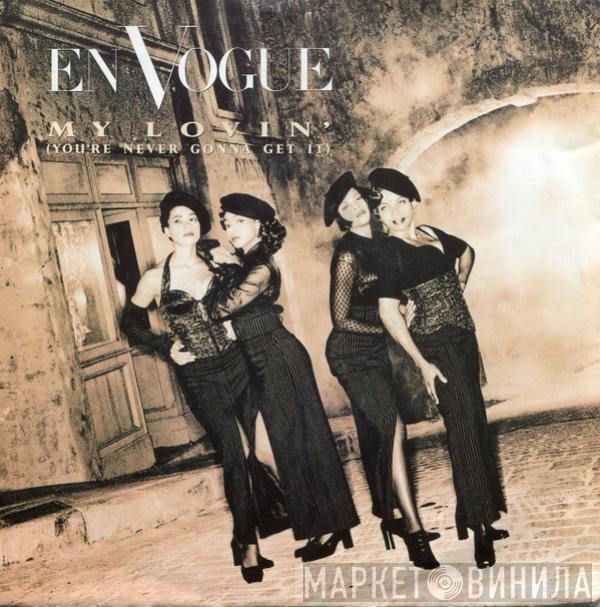 En Vogue - My Lovin' (You're Never Gonna Get It)