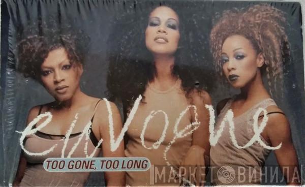  En Vogue  - Too Gone, Too Long